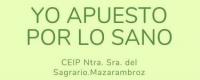 Blog "YO APUESTO POR LO SANO" CEIP "Ntra. Sra. del Sagrario de Mazarambroz